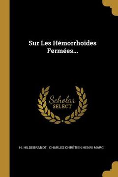 portada Sur Les Hémorrhoïdes Fermées... (in French)
