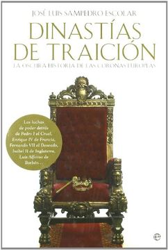 portada Dinastias De Traicion: La Oscura Historia De Las Coronas Europeas (in Spanish)