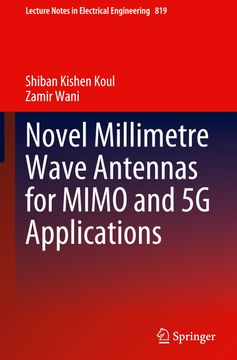 portada Novel Millimetre Wave Antennas for Mimo and 5g Applications (en Inglés)