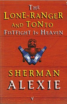portada Lone Ranger And Tonto Fistfight In Heaven (Roman)