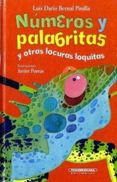 portada Numeros y Palabritas y Otras Locuras Loquitas (in Spanish)