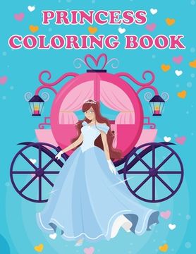 portada Princess Coloring Book: Princesses & Fairies, Ages 4-8, Fun Color Pages For Kids, Girls Birthday Gift, Journal (en Inglés)