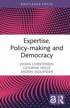 portada Expertise, Policy-Making and Democracy (Routledge Studies in Governance and Public Policy) (in English)