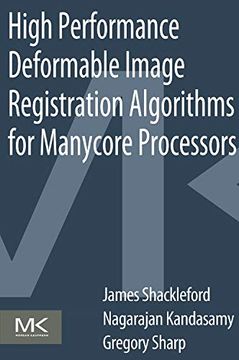 portada High Performance Deformable Image Registration Algorithms for Manycore Processors (en Inglés)