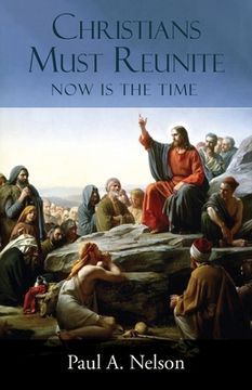 portada Christians Must Reunite: Now Is the Time (in English)