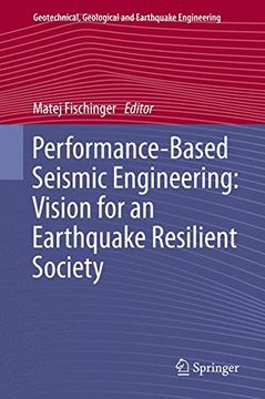 portada Performance-Based Seismic Engineering: Vision for an Earthquake Resilient Society (Geotechnical, Geological and Earthquake Engineering)
