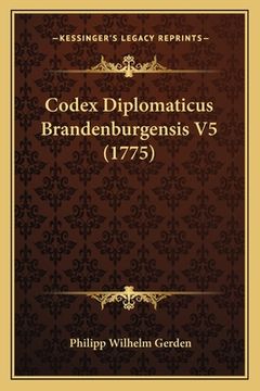 portada Codex Diplomaticus Brandenburgensis V5 (1775) (in Latin)