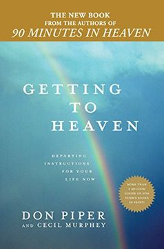 portada Getting to Heaven: Departing Instructions for Your Life now (en Inglés)