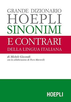 portada Grande Dizionario Hoepli Sinonimi e Contrari Della Lingua Italiana (en Italiano)