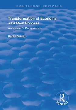 Transformation of Economy as a Real Process: An Insider's Perspective (en Inglés)