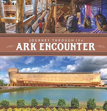 Journey Through the Ark Encounter (en Inglés)