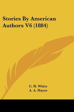 portada stories by american authors v6 (1884) (en Inglés)