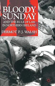 portada Bloody Sunday and the Rule of law in Northern Ireland (en Inglés)