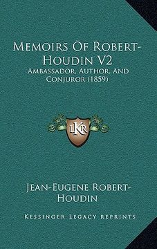 portada memoirs of robert-houdin v2: ambassador, author, and conjuror (1859) (en Inglés)