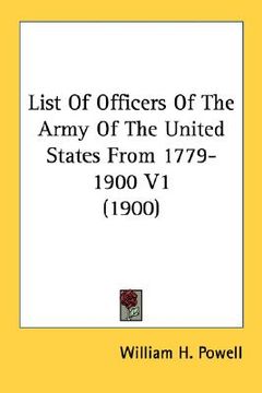 portada list of officers of the army of the united states from 1779-1900 v1 (1900) (en Inglés)