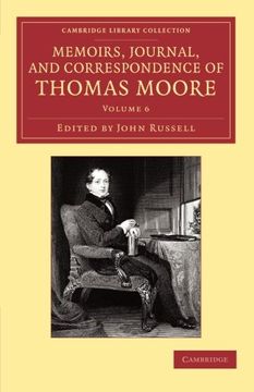 portada Memoirs, Journal, and Correspondence of Thomas Moore 8 Volume Set: Memoirs, Journal, and Correspondence of Thomas Moore: Volume 6 Paperback (Cambridge Library Collection - Literary Studies) 