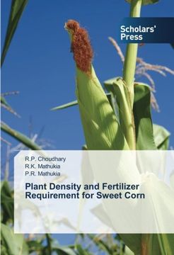 portada Plant Density and Fertilizer Requirement for Sweet Corn