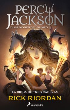 Percy Jackson y la diosa de tres cabezas (Percy Jackson y los dioses del Olimpo 7)