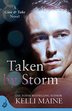 portada Taken by Storm: A Give & Take Novel (Book 2) (in English)