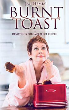 portada Burnt Toast: Devotions for Imperfect People (en Inglés)