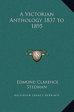 portada a victorian anthology 1837 to 1895 (en Inglés)