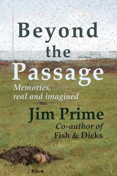 portada Beyond the Passage: Memories, real and imagined (en Inglés)