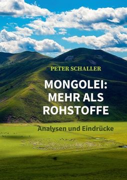 portada Mongolei: mehr als Rohstoffe: -Analysen und Eindrücke- (in German)
