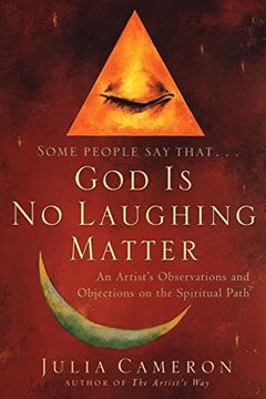 portada God is no Laughing Matter: An Artist's Observations and Objections on the Spiritual Path 
