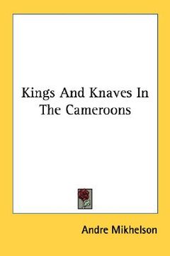 portada kings and knaves in the cameroons (en Inglés)