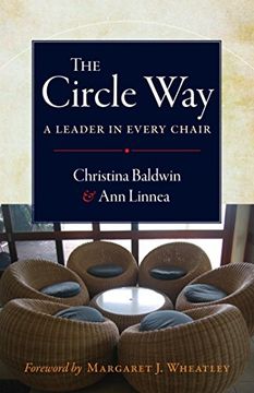 portada The Circle Way: A Leader in Every Chair (en Inglés)