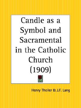 portada candle as a symbol and sacramental in the catholic church (in English)