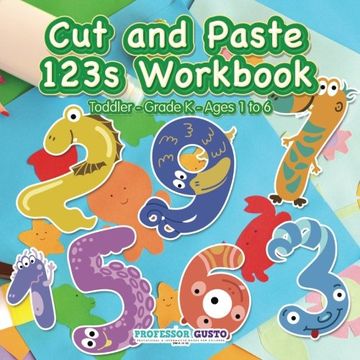 portada Cut and Paste 123s Workbook | Toddler-Grade K - Ages 1 to 6