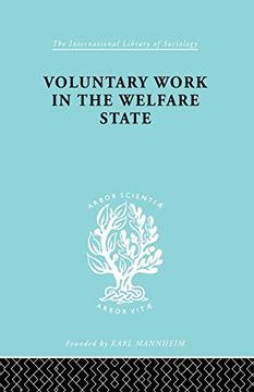 portada Voluntary Work in the Welfare State (International Library of Sociology) (en Inglés)