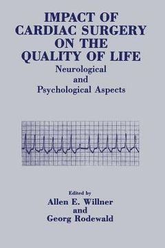 portada Impact of Cardiac Surgery on the Quality of Life: Neurological and Psychological Aspects (en Inglés)