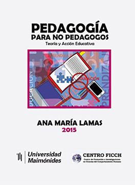 portada Pedagogía para no pedagogos: Teoría y acción educativa (Spanish Edition)