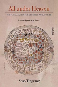 portada All Under Heaven: The Tianxia System for a Possible World Order: 3 (Great Transformations) (in English)