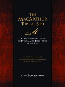 portada The MacArthur Topical Bible: A Comprehensive Guide to Every Major Topic Found in the Bible (en Inglés)