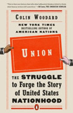 portada Union: The Struggle to Forge the Story of United States Nationhood 