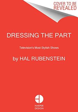 portada Dressing the Part: Television'S Most Stylish Shows (en Inglés)