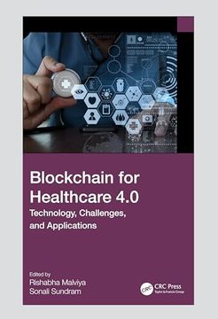 portada Blockchain for Healthcare 4. 0: Technology, Challenges, and Applications (in English)