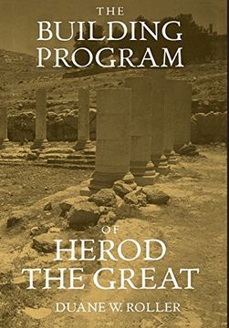 portada The Building Program of Herod the Great (in English)