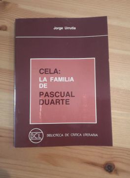 portada Jorge Urrutia - Cela: La Familia de Pascual Duarte. Los Contextos y el Texto - Sociedad General.