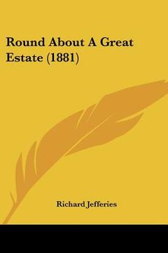 portada round about a great estate (1881) (in English)