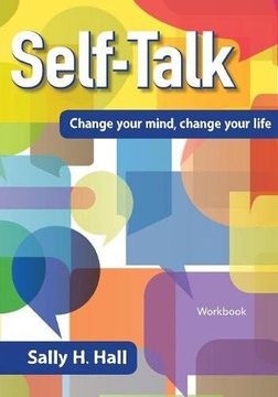 portada Self-Talk: Change Your Mind, Change Your Life (en Inglés)