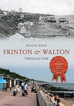 portada Frinton & Walton Through Time (en Inglés)