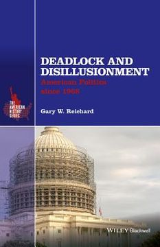 portada Deadlock and Disillusionment: American Politics Since 1968 (in English)