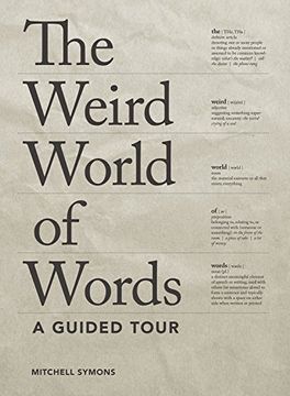 portada The Weird World of Words: A Guided Tour (en Inglés)