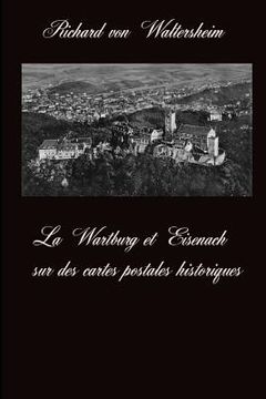 portada La Wartburg et Eisenach sur des cartes postales historiques (in French)