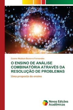 portada O Ensino de Análise Combinatória Através da Resolução de Problemas: Uma Proposta de Ensino (en Portugués)