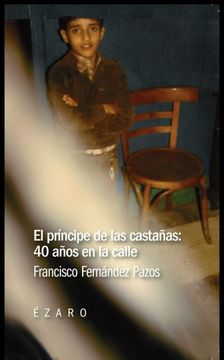 portada El Principe de las Castañas: 40 Años en la Calle (in Spanish)